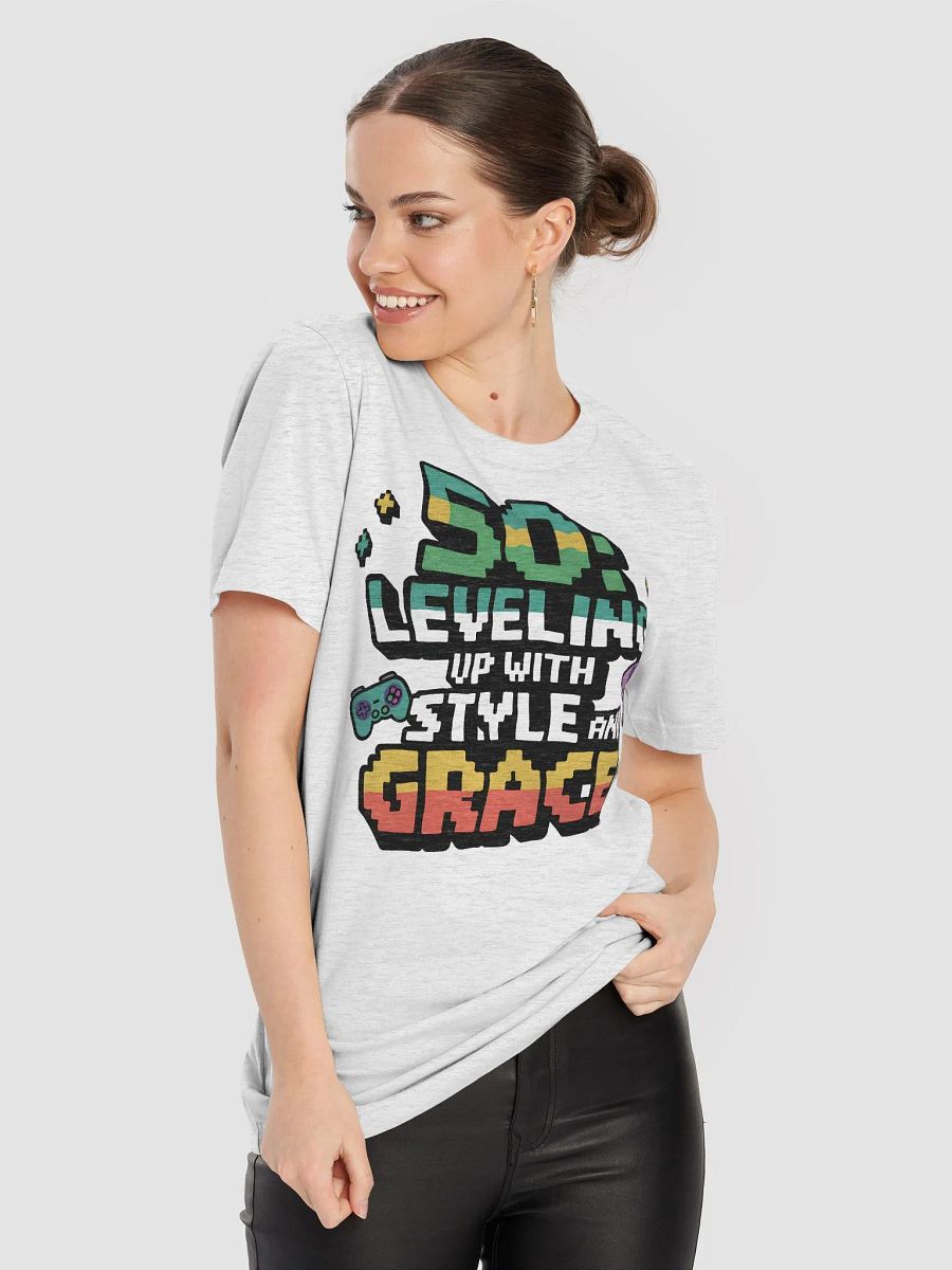 “50: Leveling up with style and grace” t-shirt, 50 years old celebration, birthday at 50, motivational quote, inspirational quote, funny quote, adulting funny quotes, birthday gift, unique gift product image (8)