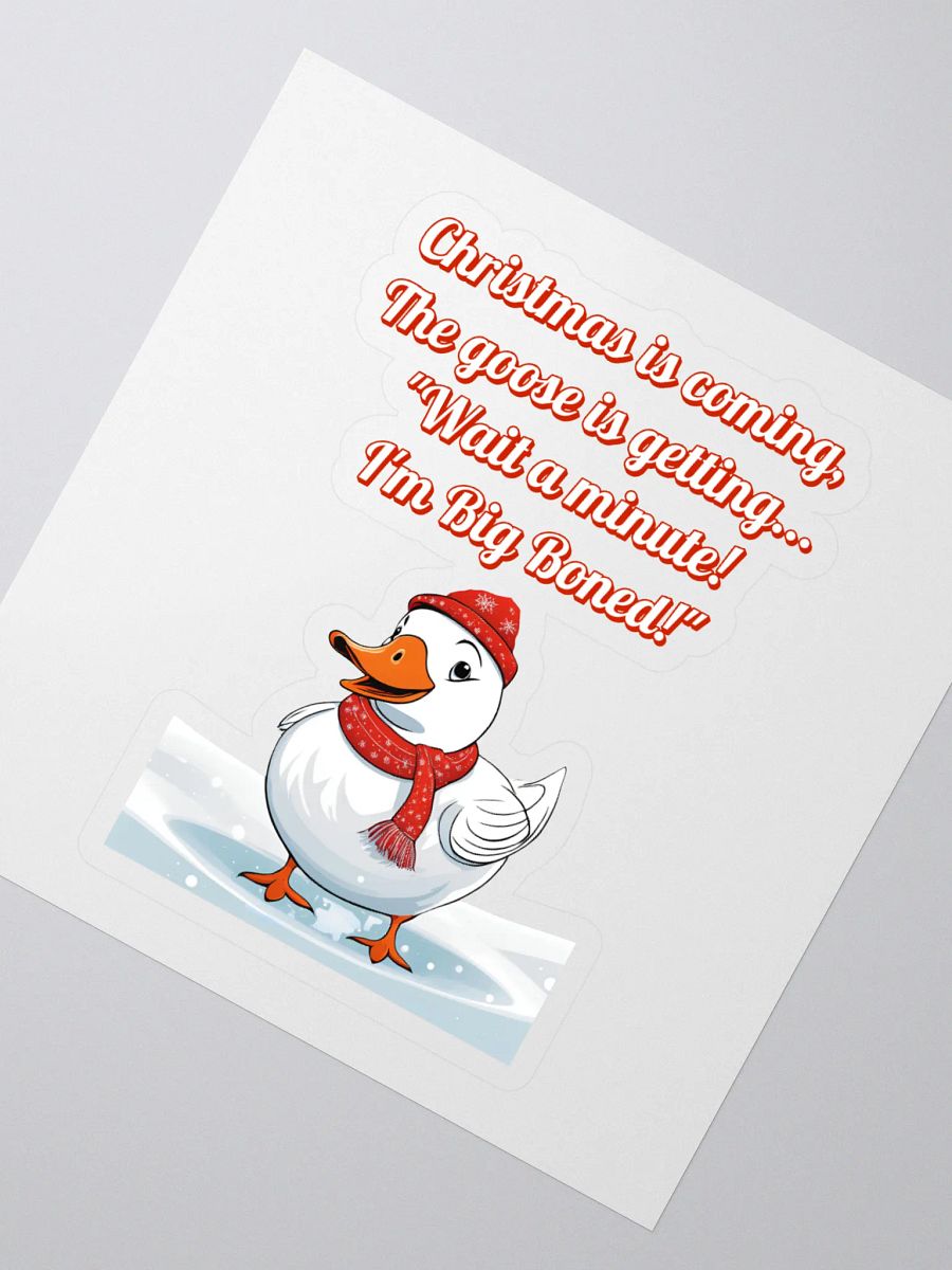 Wait A Minute! I'm Big Boned! Funny Christmas Sticker product image (2)