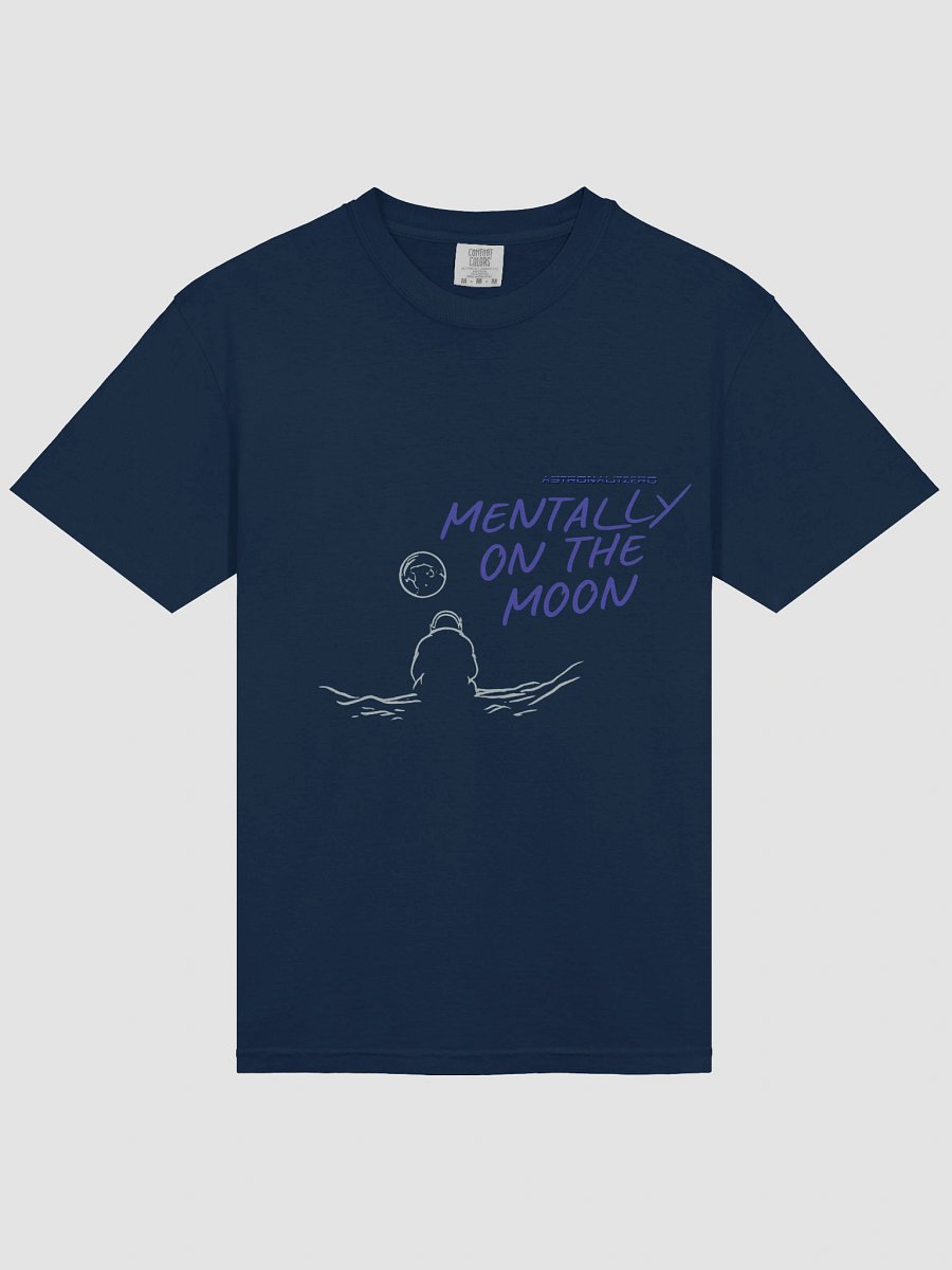 Mentally On The Moon Astronaut T-Shirt product image (3)