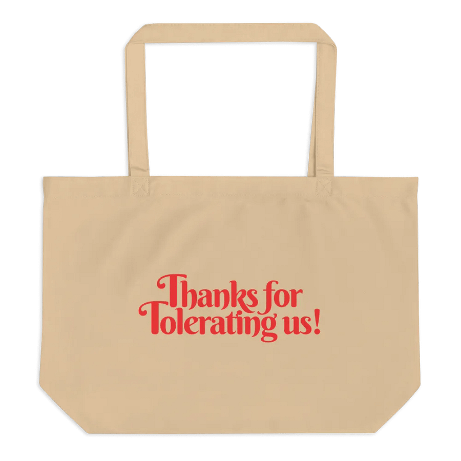 Thanks For Tolerating Us Cotton Tote in Classic Shopper product image (1)