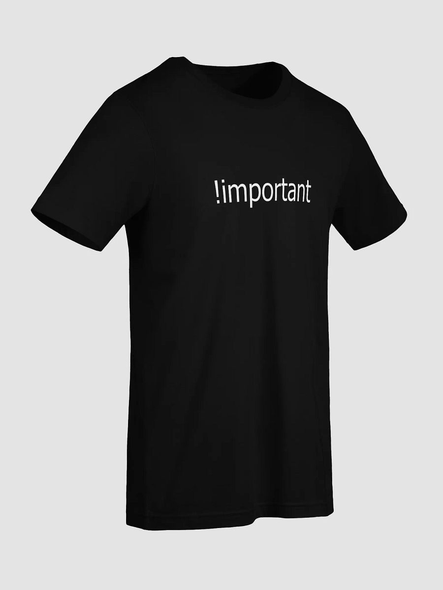 CSS !Important T-Shirt product image (19)