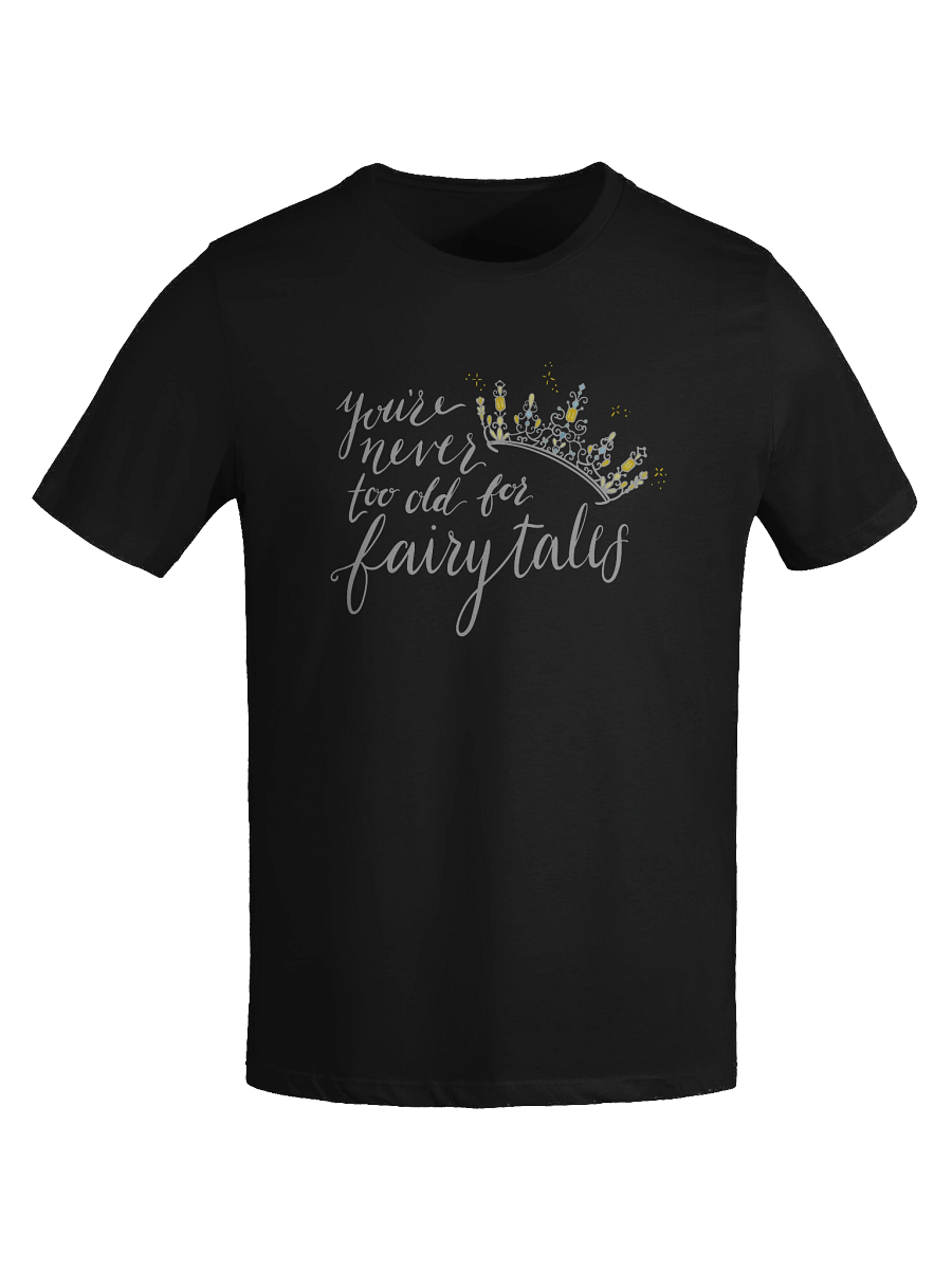 You're Never too old for Fairytales Relaxed Fit T-Shirt product image (7)