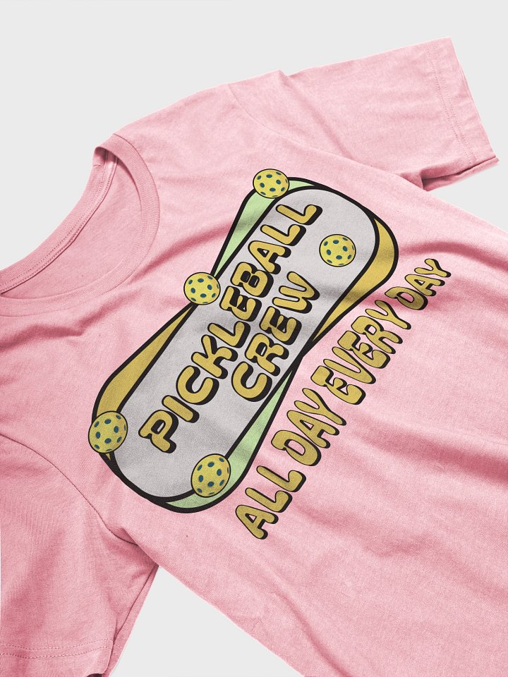 Pickleball Crew All Day Every Day Playful T-Shirt product image (26)