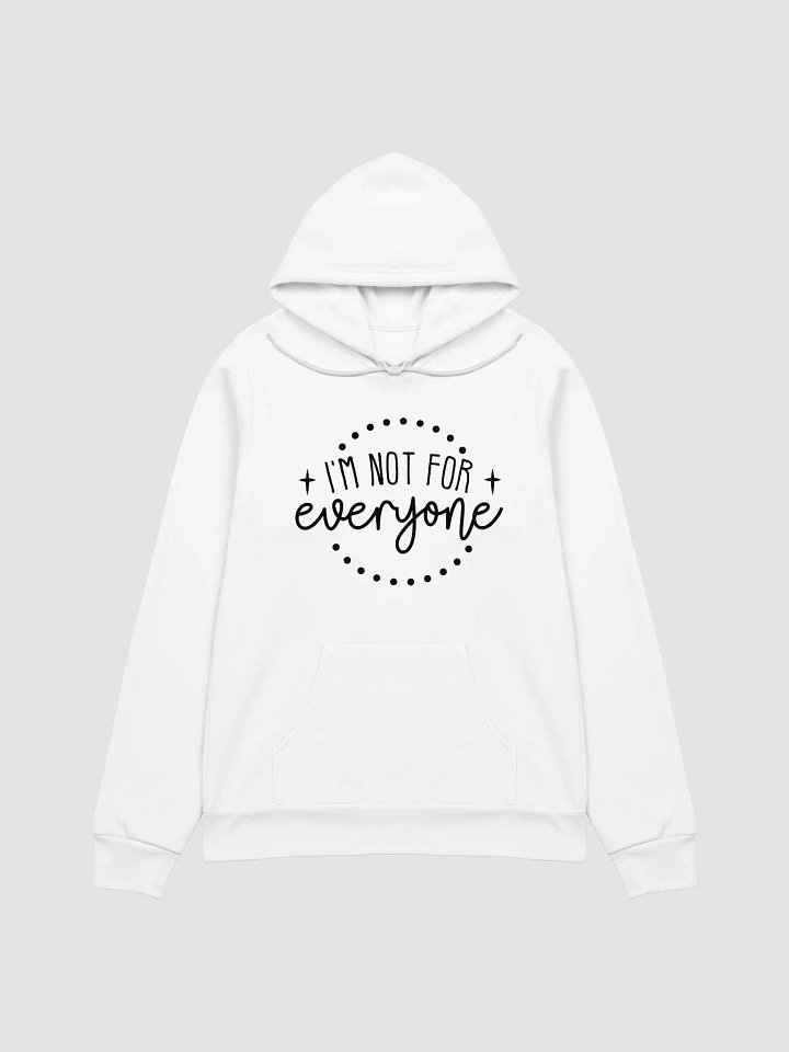 I'm not for everyone Comfort Hoodie product image (1)