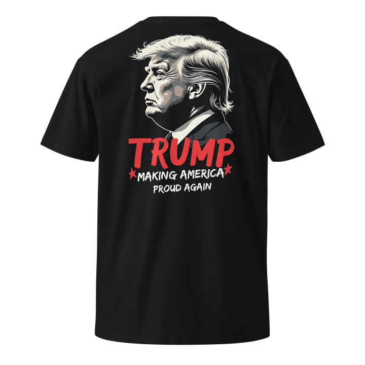 Trump Making America Proud Again Unisex T-Shirt product image (4)