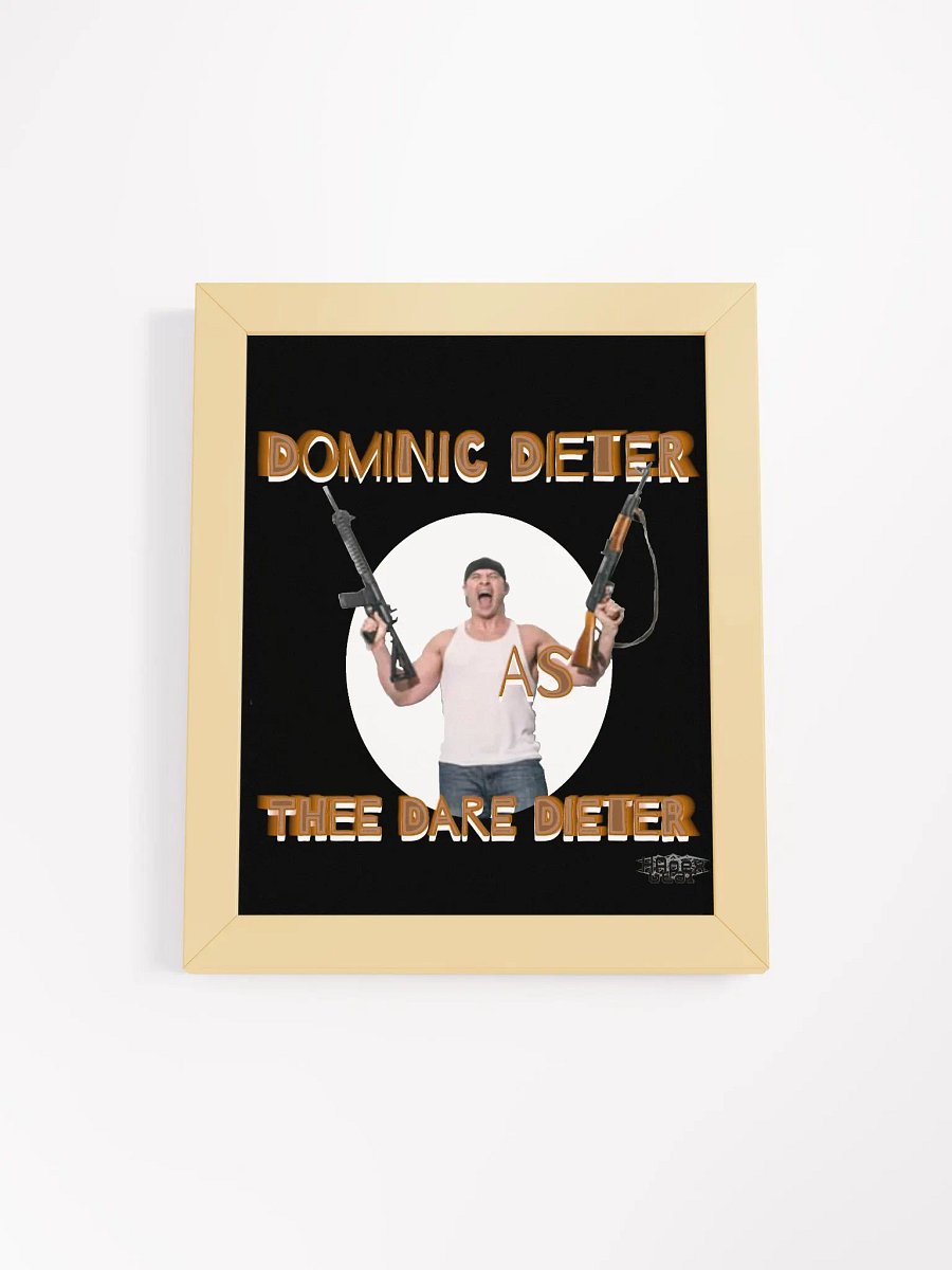 Dominic Dieter As Thee Dare Dieter 03 - Framed - High-Quality Matte Poster product image (1)