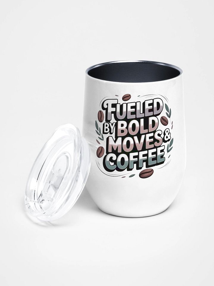 Fueled by Bold Moves and Coffee Manifestor Tumbler product image (1)