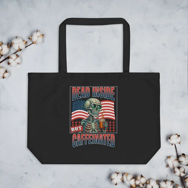 Dead Inside But Caffeinated Tote product image (2)