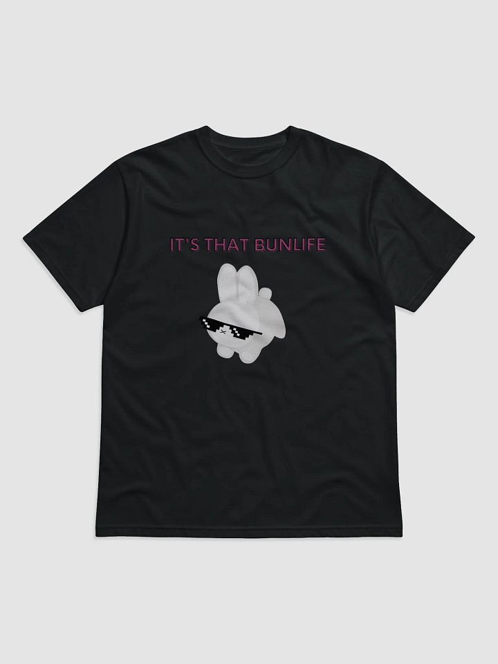 That Bunlife tee (Unisex) product image (1)