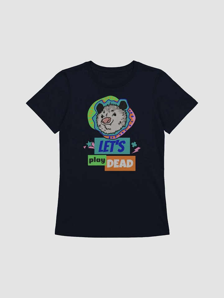 Let's Play Dead supersoft femme cut t-shirt product image (2)