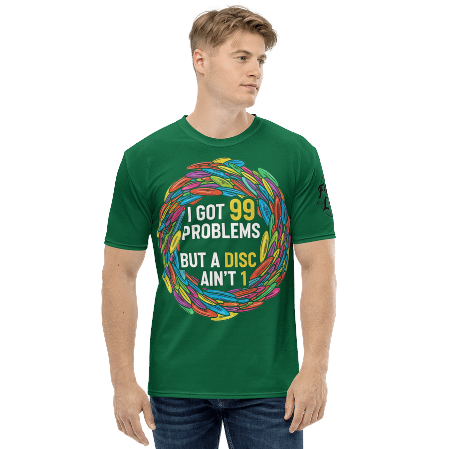 Fancy Lads Men's Green T-Shirt "I Got 99 Problems But A Disc Ain't 1" product image (4)
