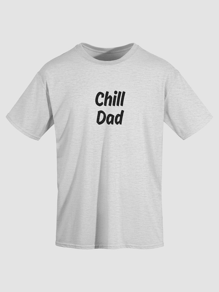 “Chill Dad” Upbeat Cotton Tee product image (2)