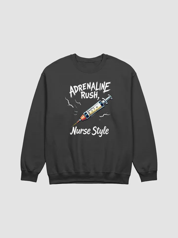 Adrenaline Rush Nurse Style Crewneck Sweatshirt product image (1)