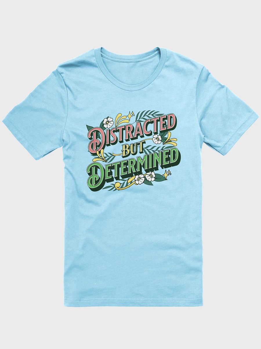 Distracted But Determined Floral T-Shirt product image (19)