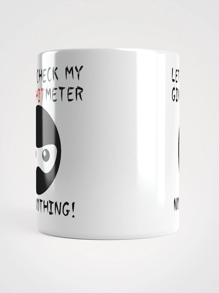 Give A Shit Meter Mug product image (14)