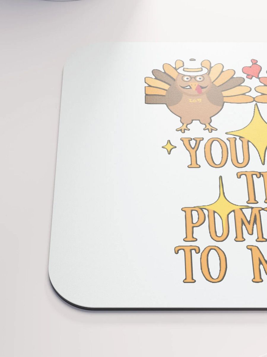 YOU ARE THE PUMPKIN TO MY PIE product image (6)