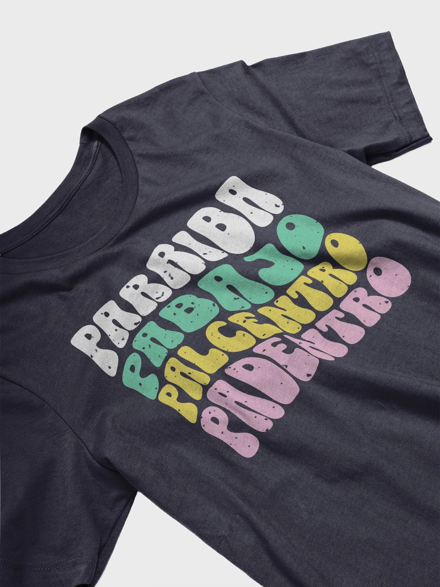 Parriba, Pabajo, Palcentro, Padentro Camiseta Unisex product image (3)
