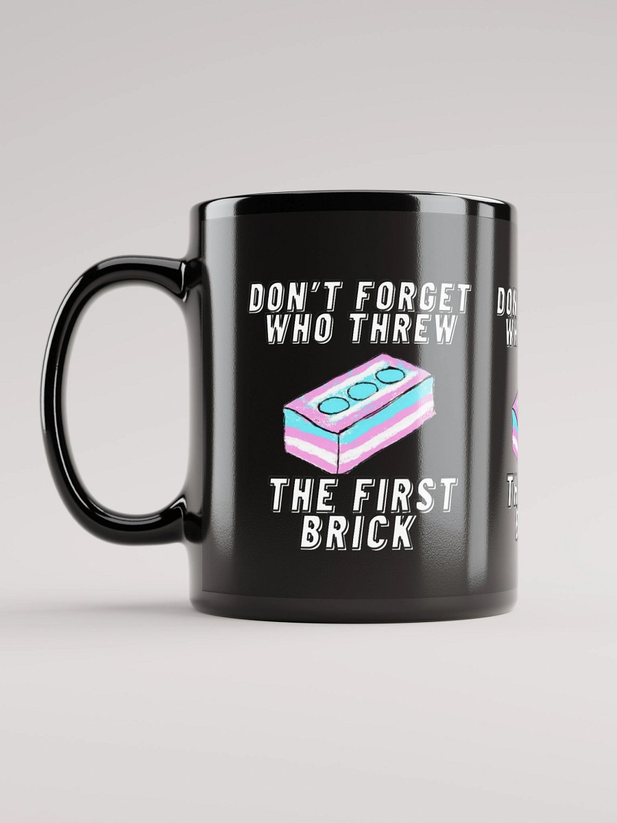 Don't Forget Who Threw The First Brick Mug-Black product image (12)