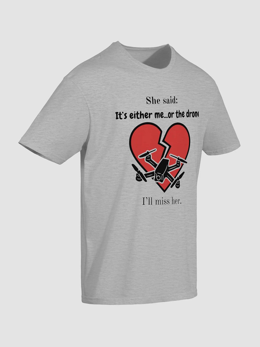 It's Me Or The Drone T-Shirt for FPV Enthusiasts. product image (42)