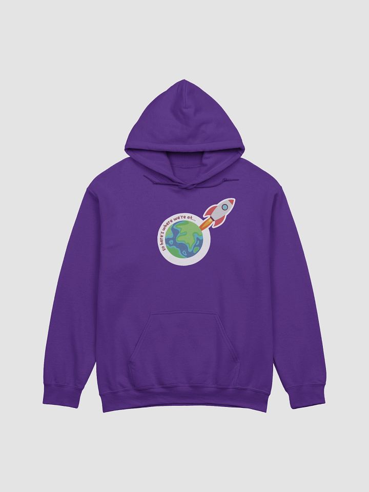 So Here's Where We're At (Hoodie) product image (2)