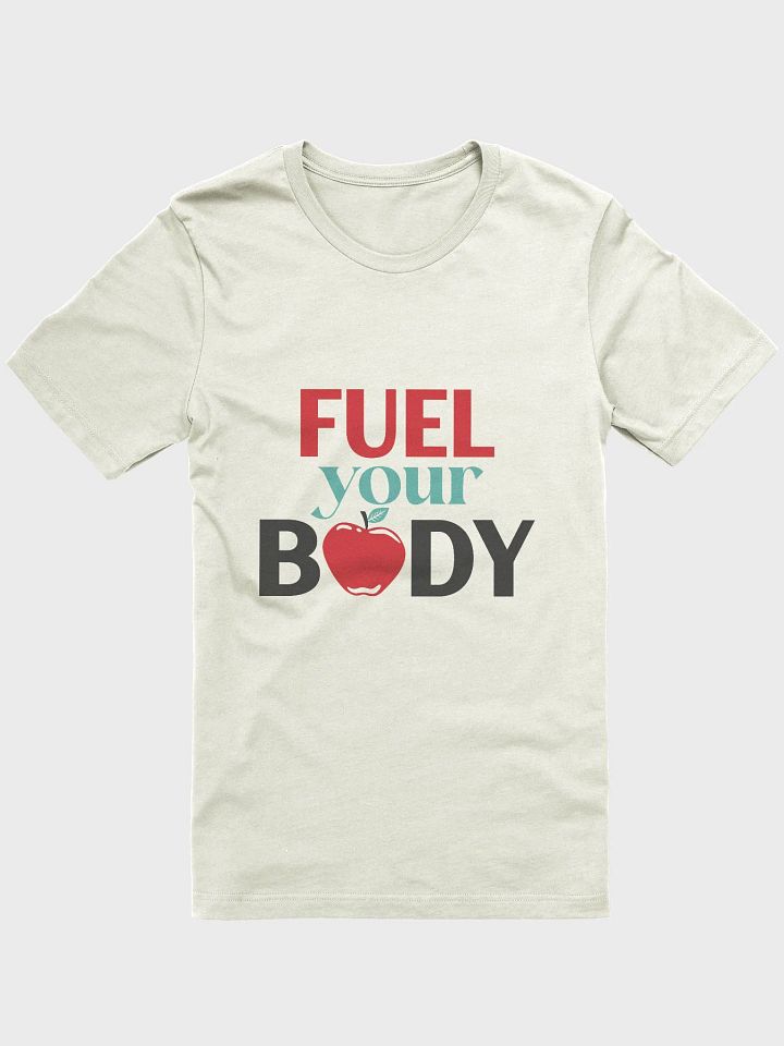Fuel Your Body T-Shirt product image (1)