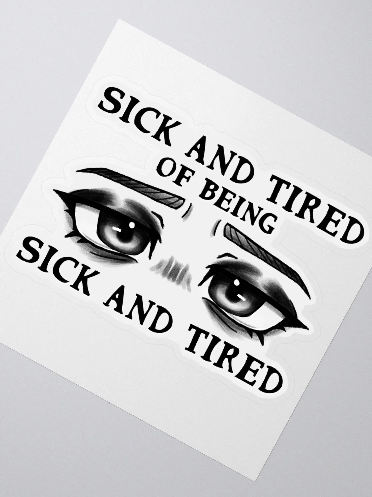Sick and Tired Sticker product image (6)