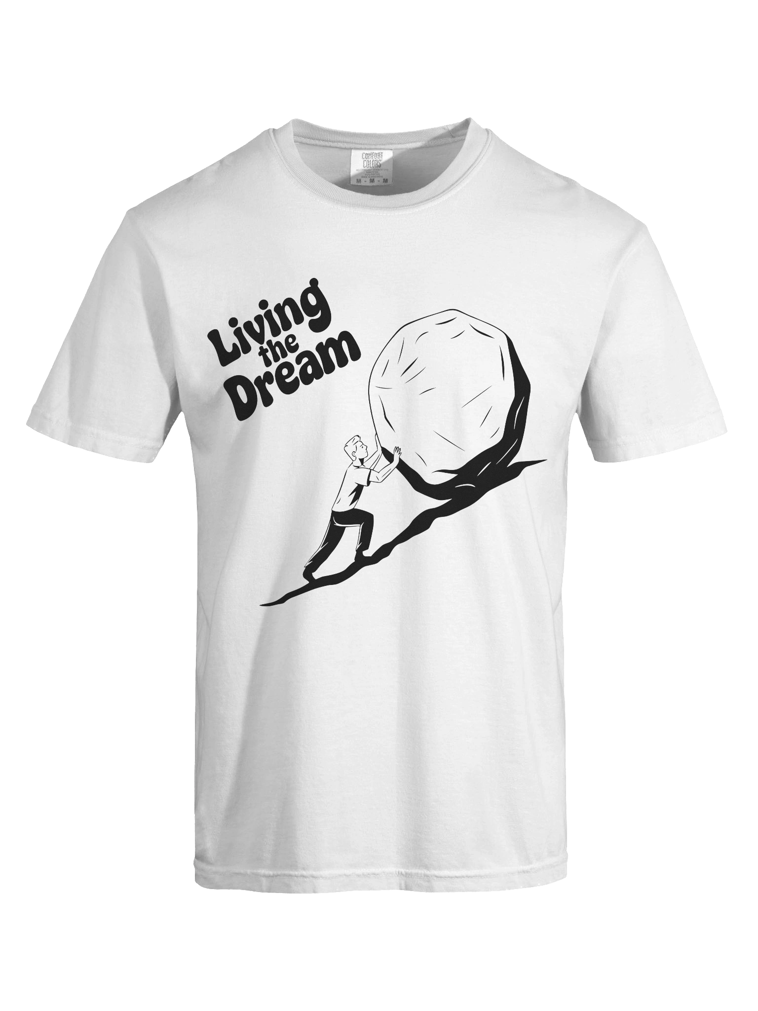 Living The Dream" Sisyphus | Comfort Colors® Sarcastic Tee product image (19)