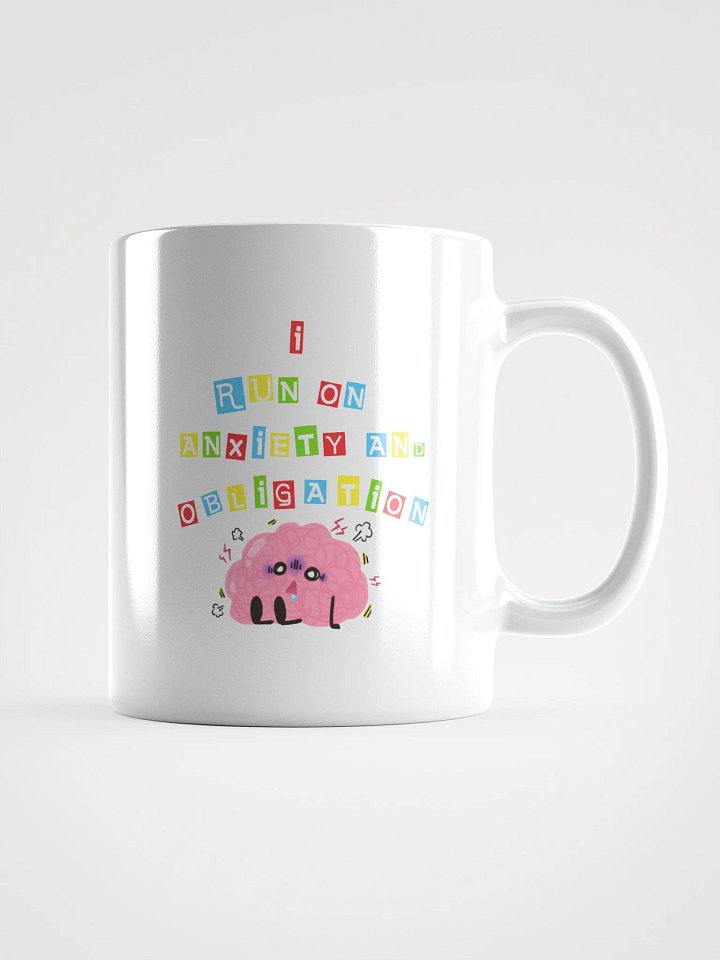 I Run On Anxiety And Obligation Mug product image (2)