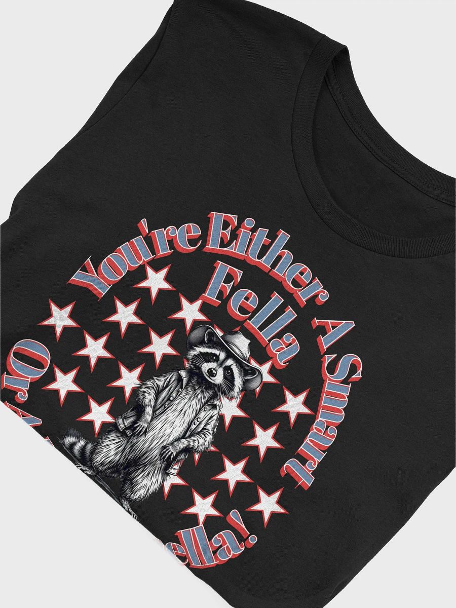 Youre Either A Smart Fella Or A Fart Smella Raccoon Western Rascal Tee product image (6)