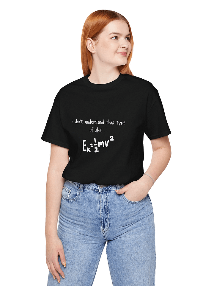 i don't understand this type of shit Tee product image (2)