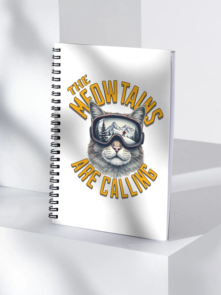 The Meowtains Are Calling Cat Skiing Adventure Spiral Notebook product image (1)