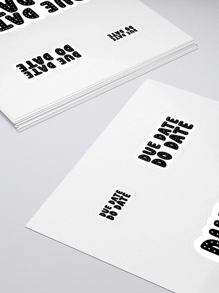 DUE DATE DO DATE Sticker product image (4)