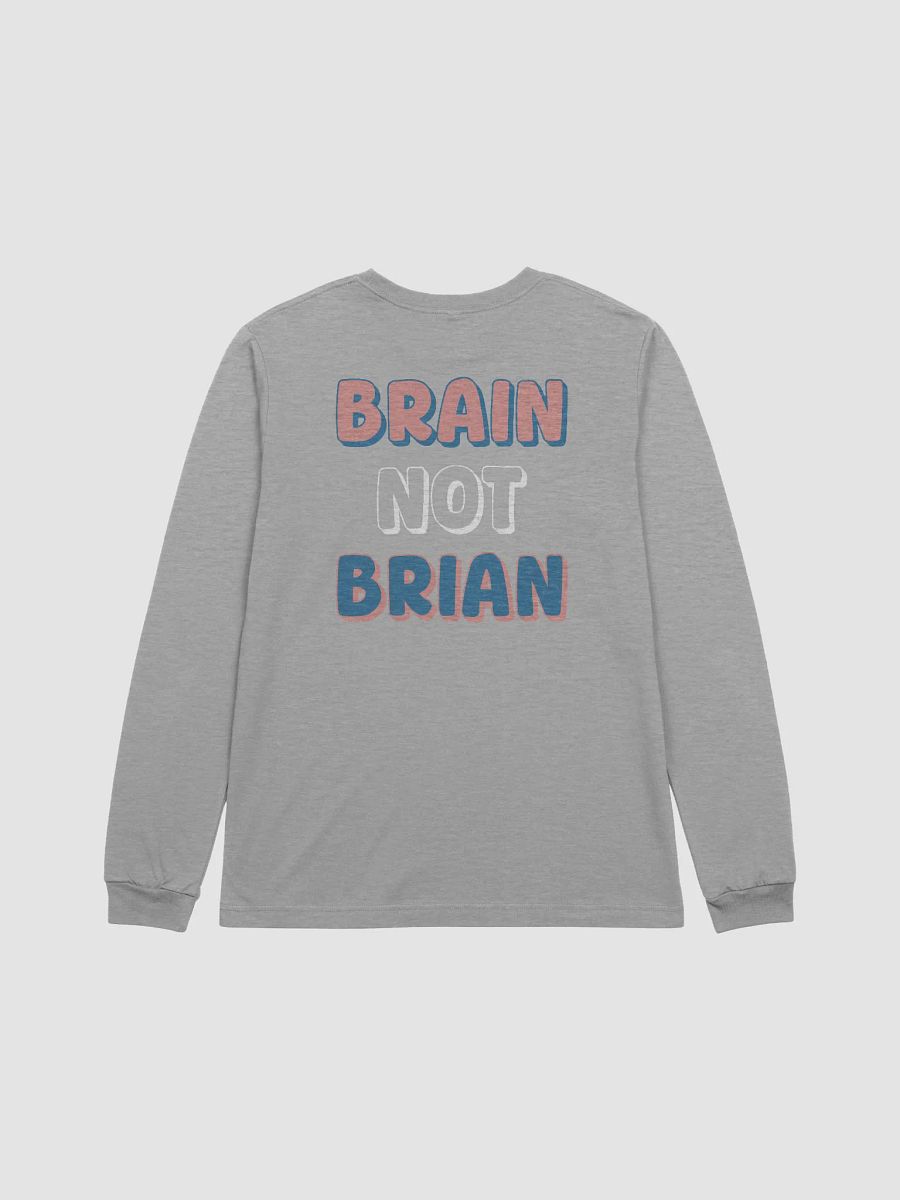 BRAIN NOT BRIAN Long Sleeve Tee product image (12)