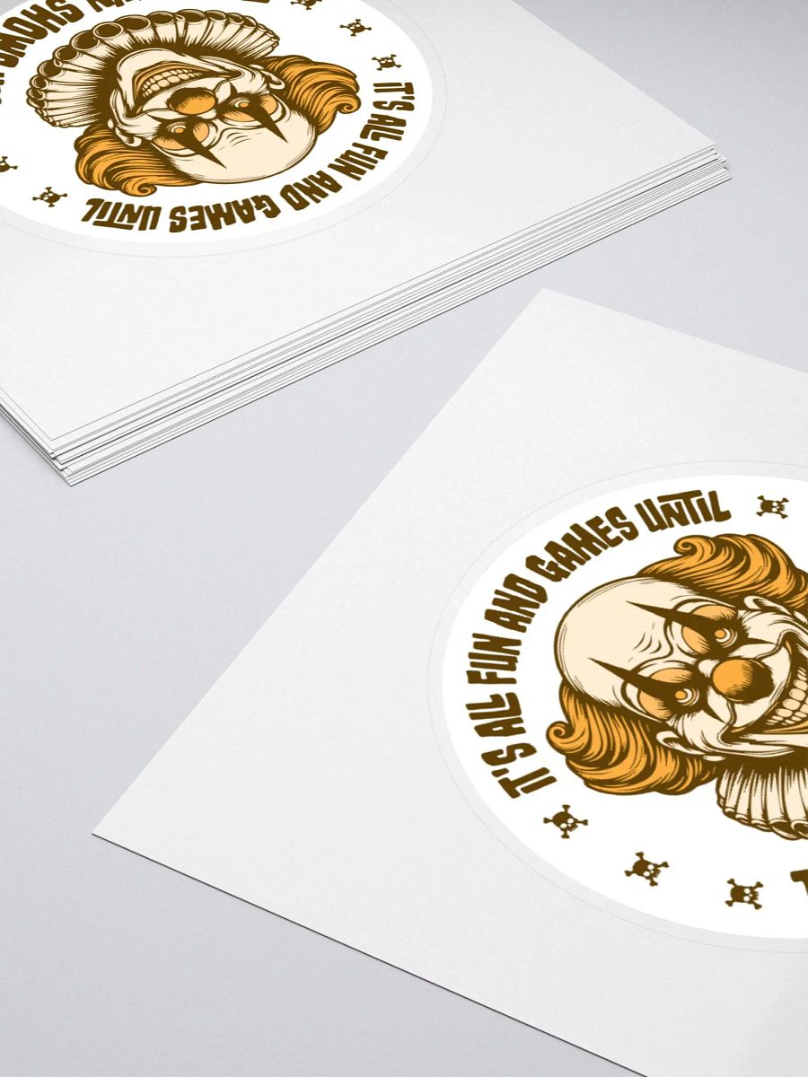 It's All Fun and Games Until the Clown Shows Up Retro Sticker product image (11)
