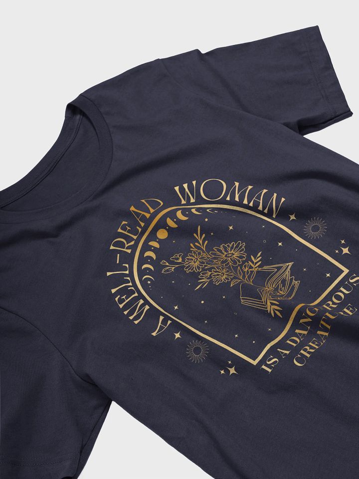 A Well-Read Woman Is a Dangerous Creature Shirt product image (8)