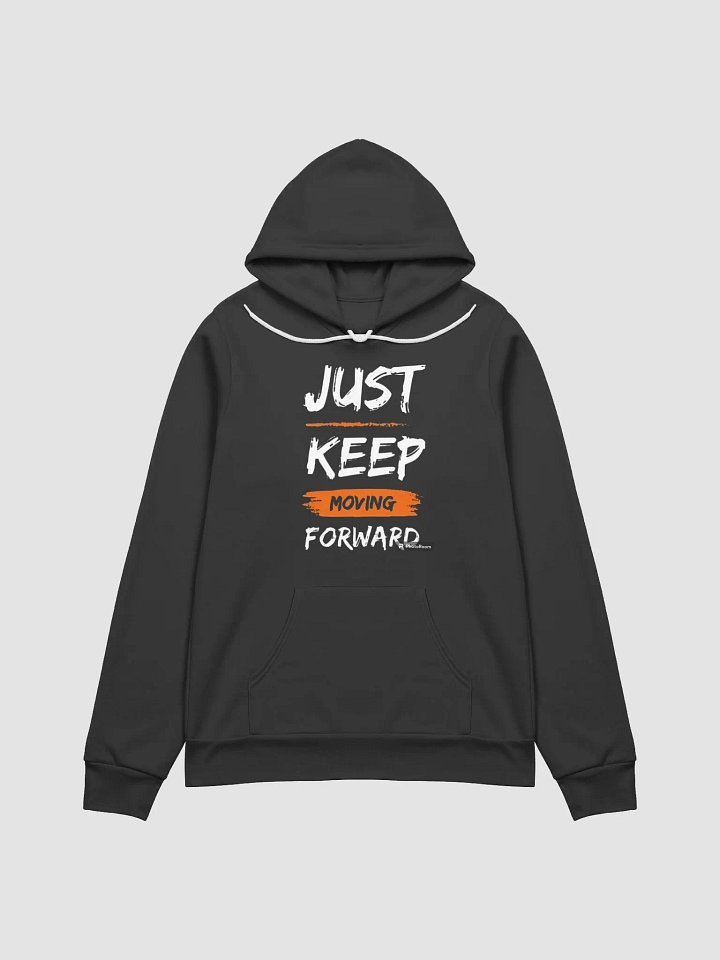 just keep moving forward hoodie product image (1)