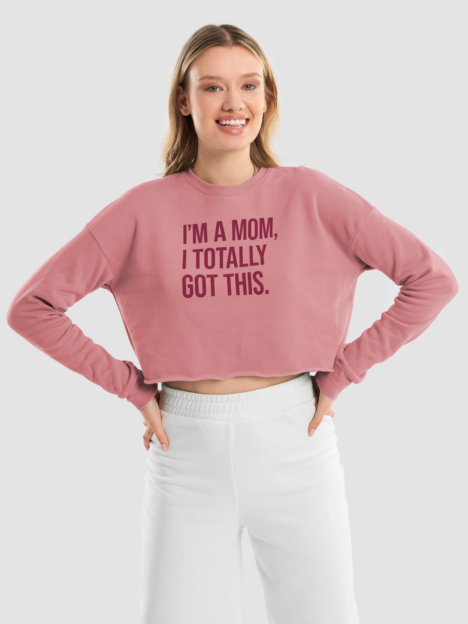 I'm a Mom, I Totally Got This Crop Top – Trendy Bold Statement for Confident Moms product image (18)