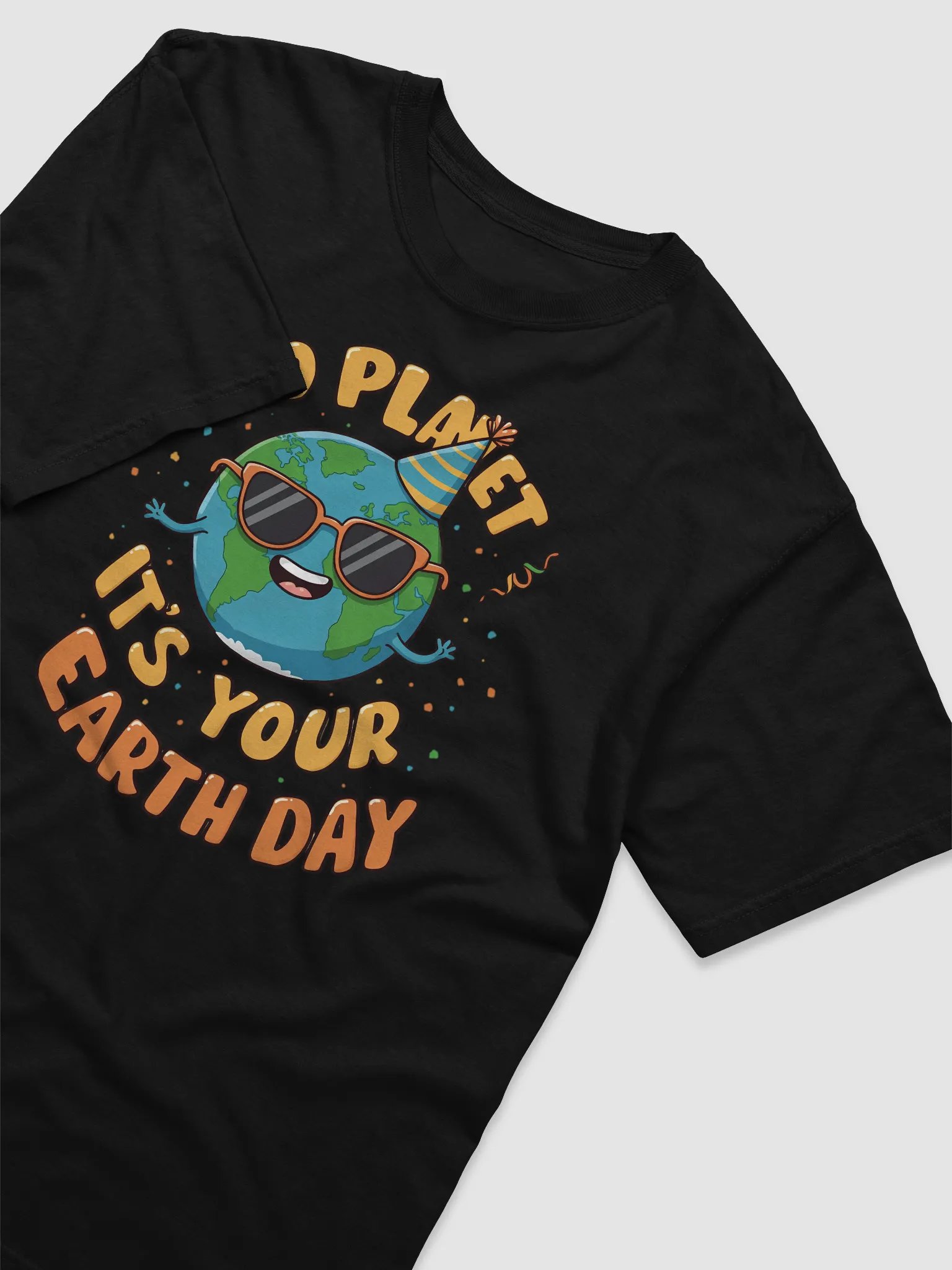 Go Planet, It's Your Earth Day – Fun Earth Day T-Shirt product image (3)