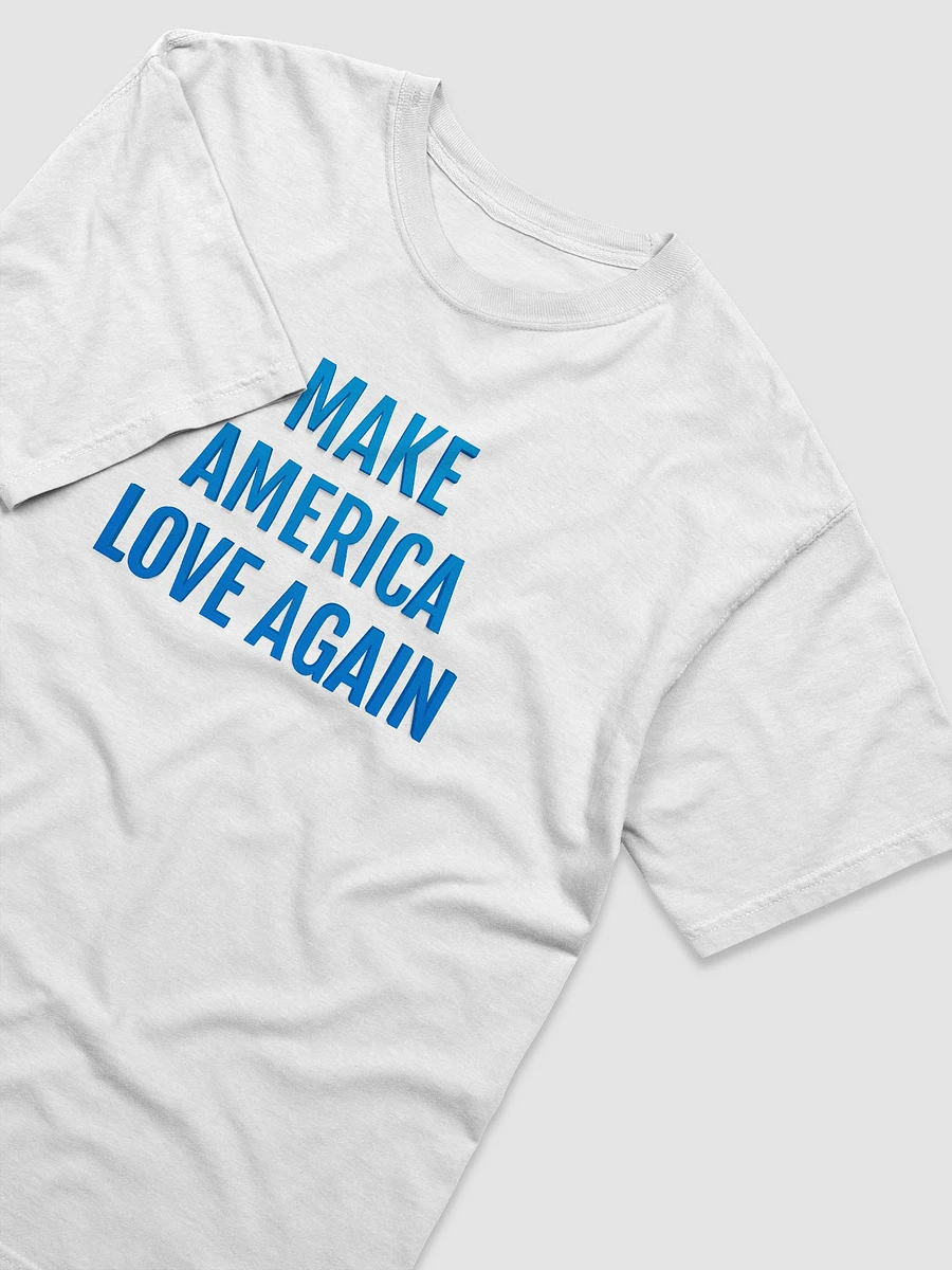 Make America Love Again - T-Shirt product image (2)