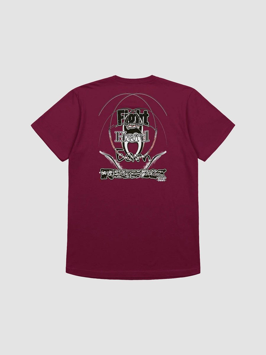 Fight Hard Earn Respect - Supersoft T-Shirt product image (1)