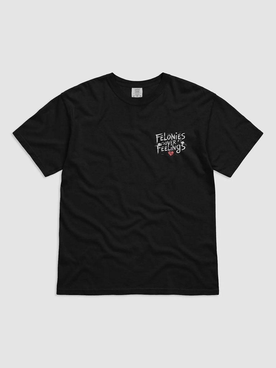 Felonies Over Feeling Small Graphic Tee product image (1)