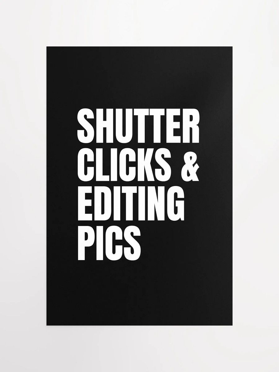 Shutter Clicks & Editing Pics Poster product image (4)