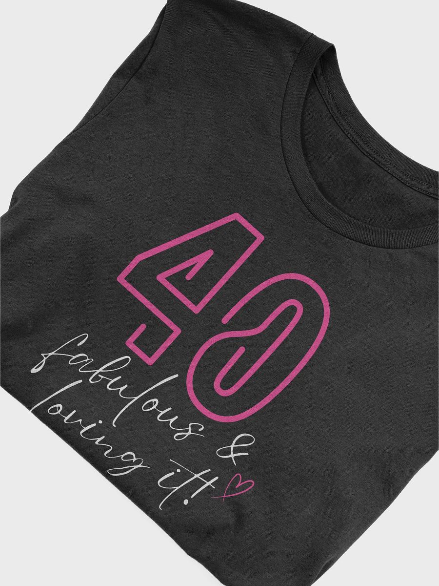 40 - Fabulous & Loving it! product image (13)