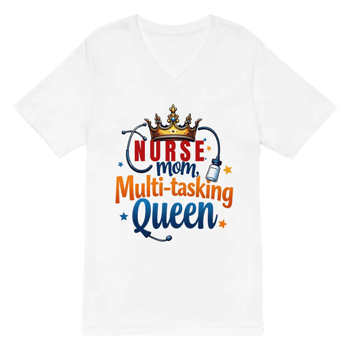 Nurse Mom Multi-tasking Queen V-Neck Tee product image (6)