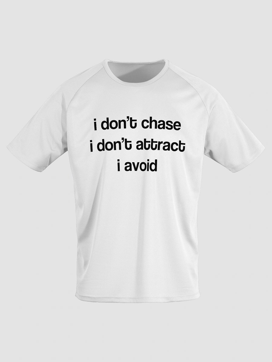 i don’t chase i don’t attract i avoid Sports Jersey product image (2)