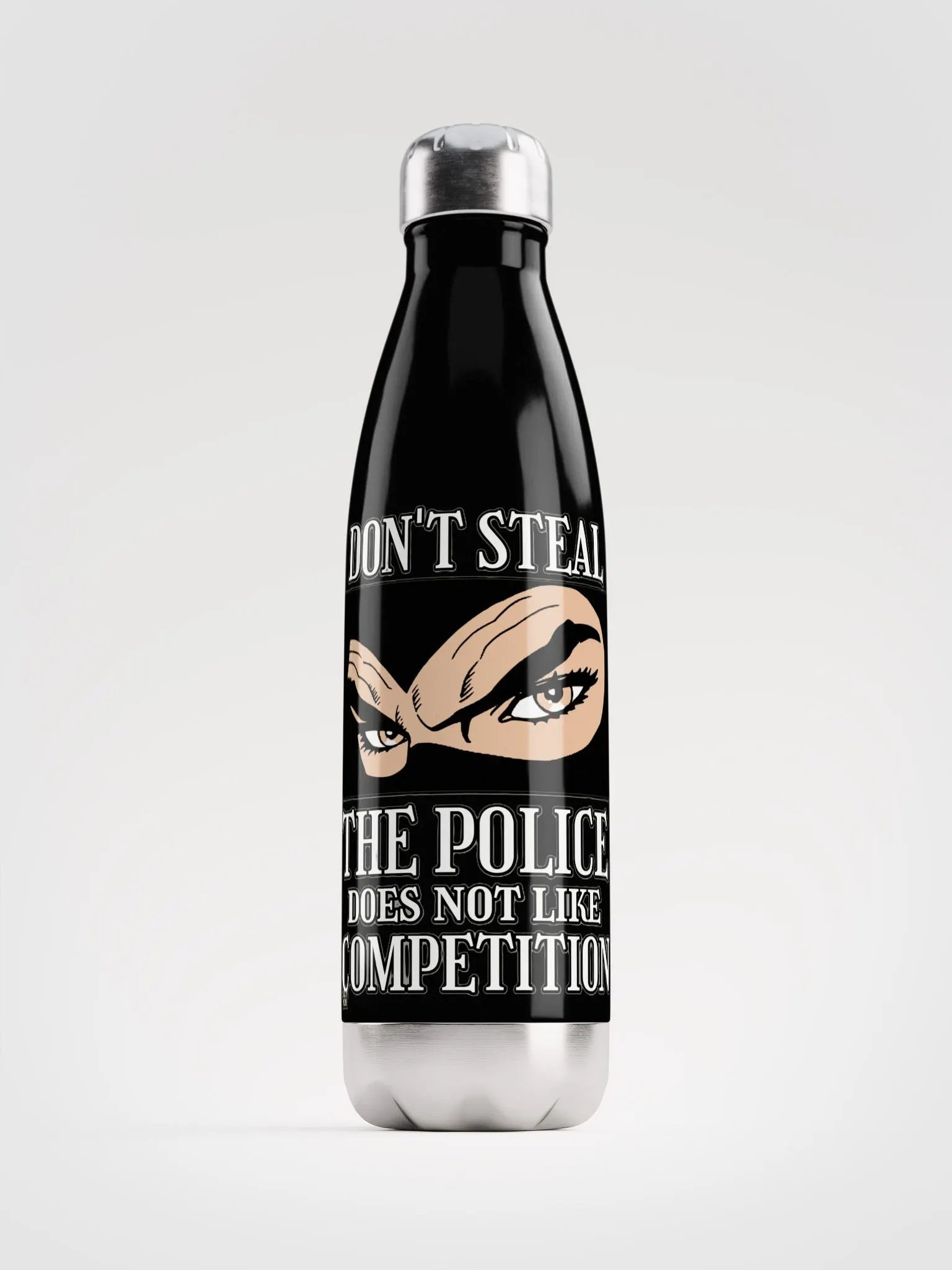 DON'T STEAL, THE POLICE DOES NOT LIKE COMPETITION product image (1)