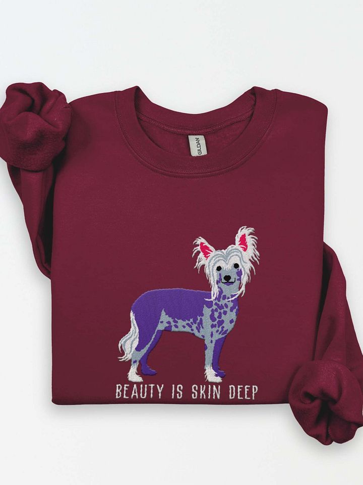 Beauty Is Skin Deep Sweatshirt (Embroidered) of a Chinese Crested Dog product image (1)
