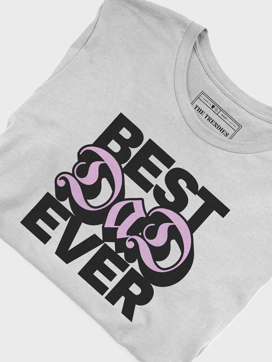 Best Dad Ever - Father's Day T-Shirt - Show Dad Your Appreciation product image (5)
