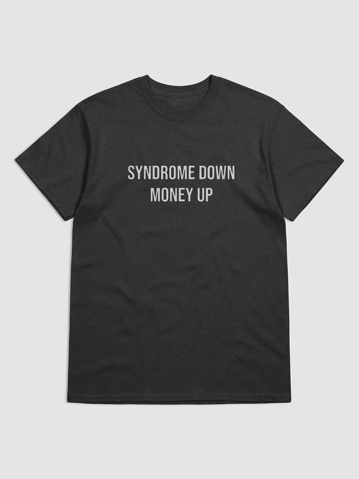 Syndrome Down Money Up Shirt product image (1)