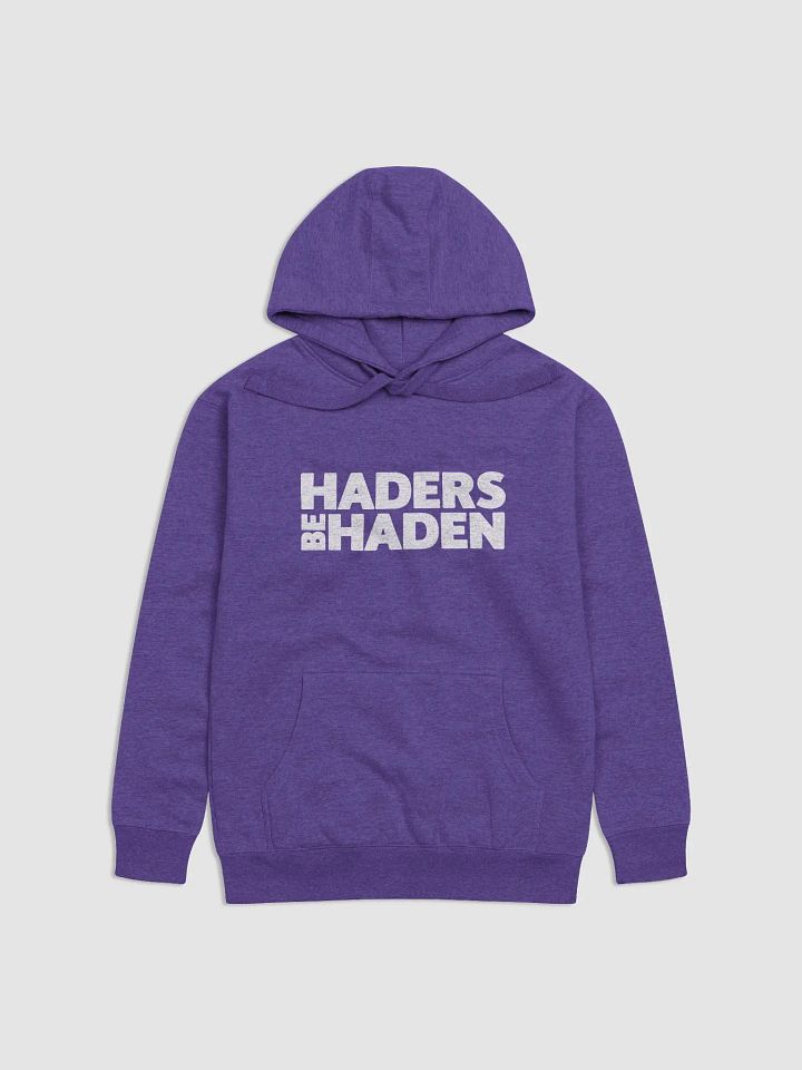 Haders Be Haden Premium Colored Hoodie product image (1)